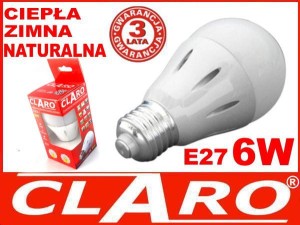 ŻARÓWKA LED 6W E27 230V  CIEPŁA ZIMNA NATURALNA